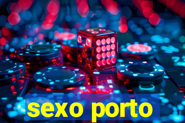 sexo porto